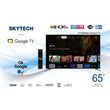 4K Smart ტელევიზორი SkyTech STV65N9200 GOOGLE TV 65 inch (165 სმ)